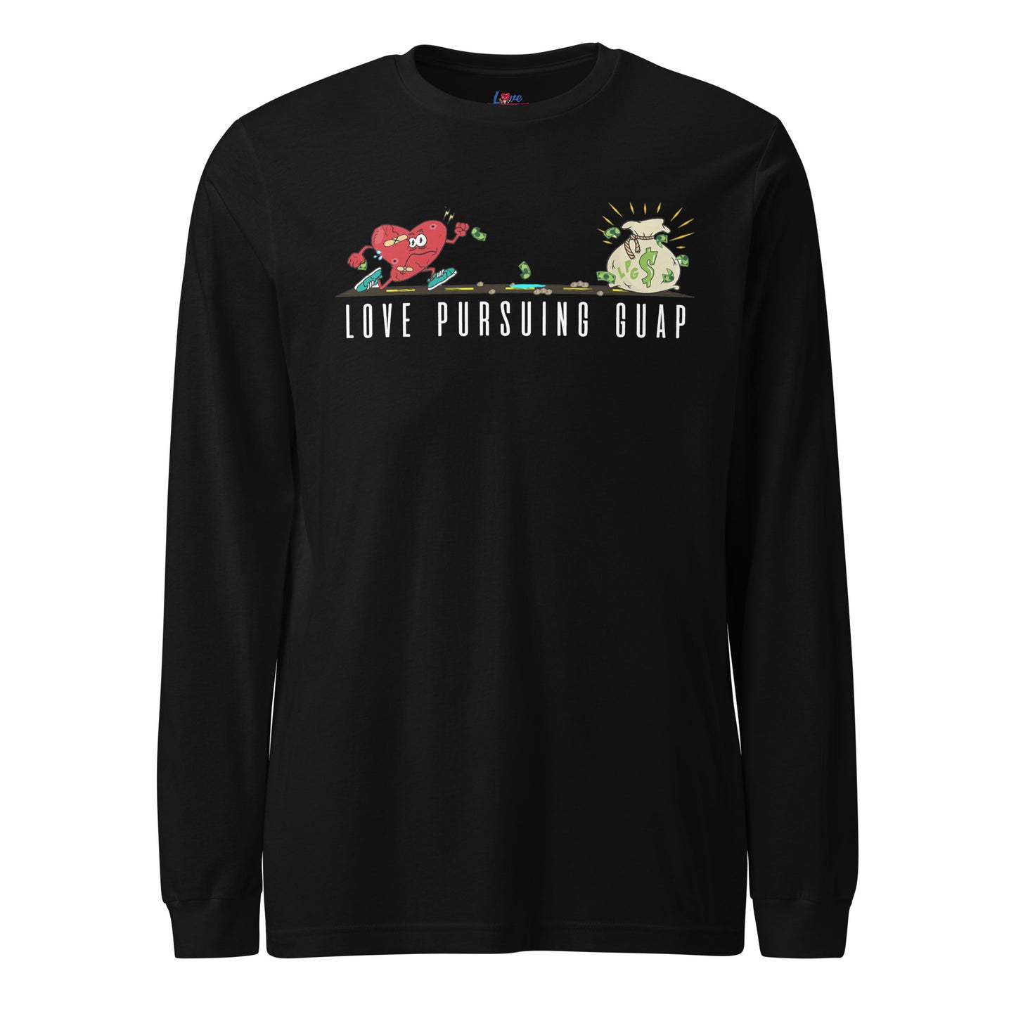 OG Love Pursuing Guap Unisex Long Sleeve Tee